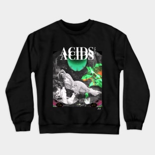 ACIDS release merchandising Crewneck Sweatshirt